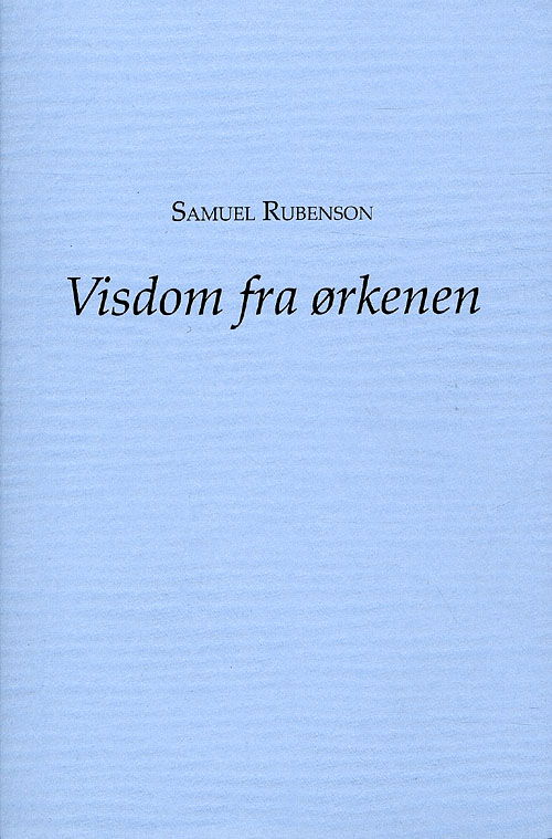 Cover for Samuel Rubenson · Visdom fra ørkenen (Sewn Spine Book) [1st edition] (2010)