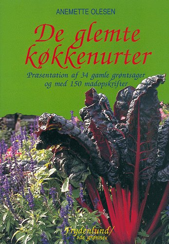 Cover for Anemette Olesen · De glemte køkkenurter (Bog) (1996)