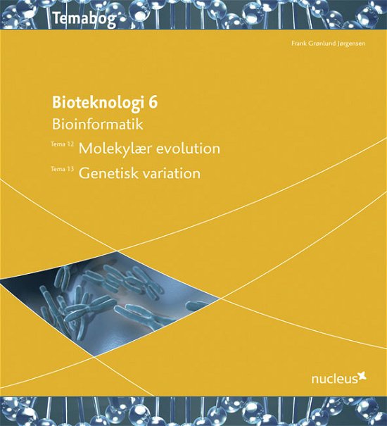 Cover for Frank Grønlund Jørgensen · Bioteknologi: Molekylær evolution. Genetisk variation (Sewn Spine Book) [1º edição] (2012)