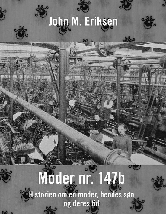 Cover for John M. Eriksen · Moder nr. 147b (Sewn Spine Book) [1st edition] (2024)