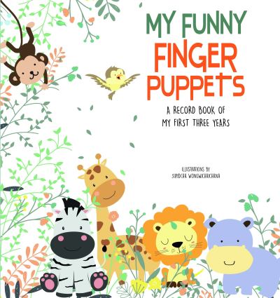 Cover for My Funny Finger Puppets: A Record Book of My First Three Years - My First Three Years Record Book (Print) (2023)