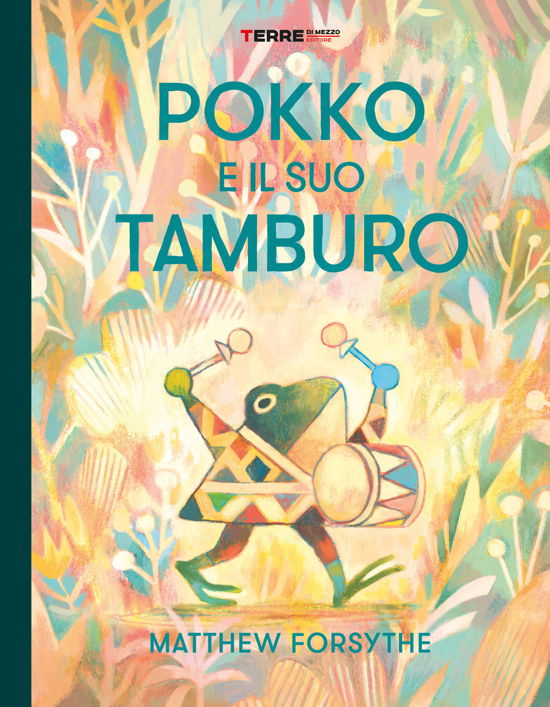 Cover for Matthew Forsythe · Pokko E Il Suo Tamburo. Ediz. A Colori (Buch)