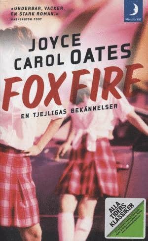 Cover for Joyce Carol Oates · Alla Tiders Klassiker: Alla Ti Kl/Foxfire : En tjejligas bekännelser (Pocketbok) (2012)
