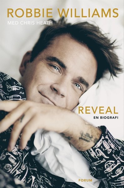 Cover for Robbie Williams · Reveal : en biografi (ePUB) (2018)