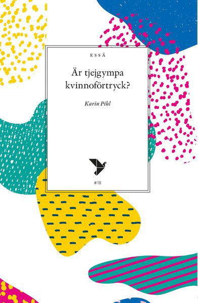 Cover for Karin Pihl · Timbro essä: Är tjejgympa kvinnoförtryck? (Book) (2018)