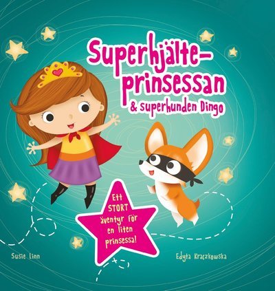 Cover for Susie Linn · Superhjälteprinsessan &amp; superhunden Dingo (Bound Book) (2019)