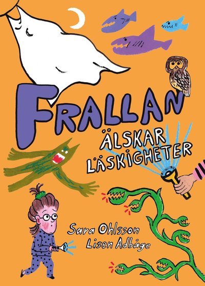 Cover for Sara Ohlsson · Frallan älskar läskigheter (Innbunden bok) (2022)