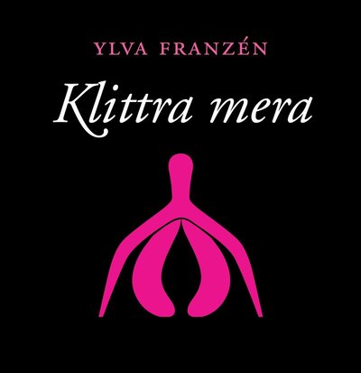 Cover for Ylva Franzén · Klittra mera (Book) (2015)