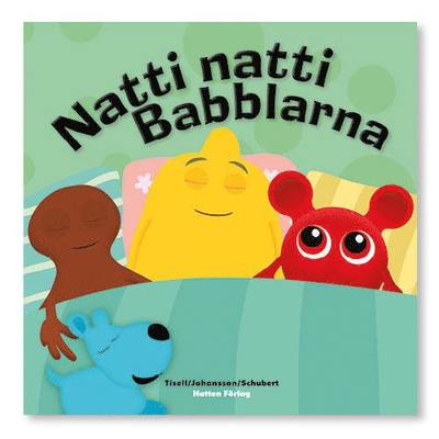 Cover for Iréne Johansson · Babblarna: Natti natti Babblarna (Gebundesens Buch) (2017)