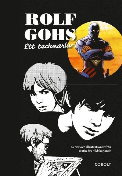 Cover for Rolf Gohs · Rolf Gohs : ett tecknarliv - serier och illustrationer från sextio års bildskapande (Book) (2017)