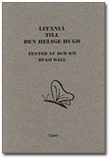 Cover for Hugo Ball · Litania till den helige hugo (Book) (1997)