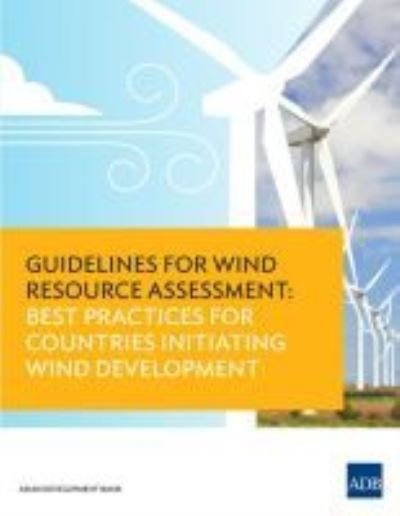Cover for Asian Development Bank · Guidelines for Wind Resource Assessment (Paperback Book) (2014)