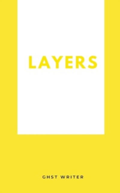 Cover for Ghst Writer · Layers (Taschenbuch) (2024)