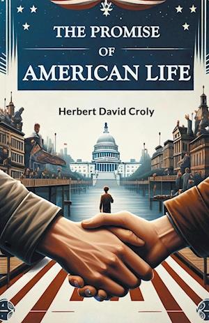 Cover for Herbert David Croly · The Promise of American Life (Edition2024) (Paperback Book) (2024)