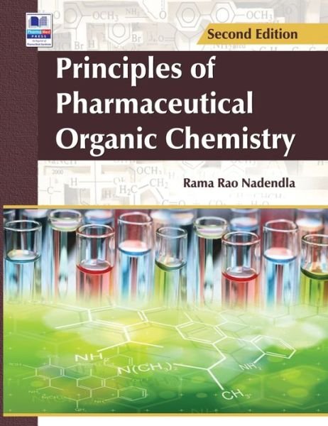 Cover for Nadendla Rama Rao · Principles of Pharmaceutical Organic Chemistry (Hardcover Book) [2nd ND edition] (2017)