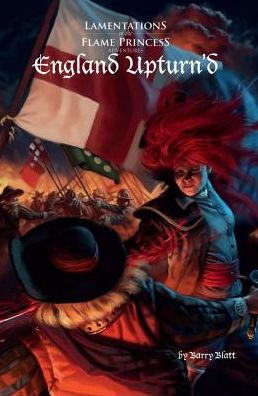 Cover for Lamentations of the Flame Princess · England Upturn'd (Book) (2017)