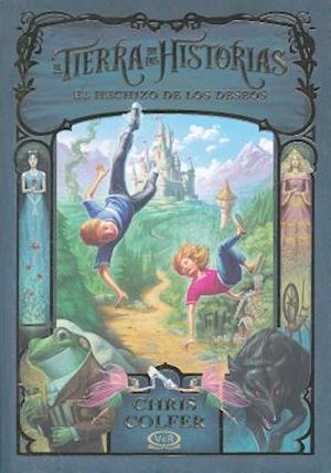 Hechizo De Los Deseos, El / La Tierra De Las Historias Libro 1 - Chris Colfer - Böcker - VERGARA & RIBA - 9789877470628 - 30 augusti 2016