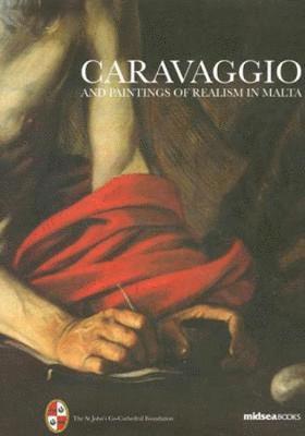 Cover for Keith Sciberras · Caravaggio and Painters of Realism in Malta (Hardcover Book) (2007)