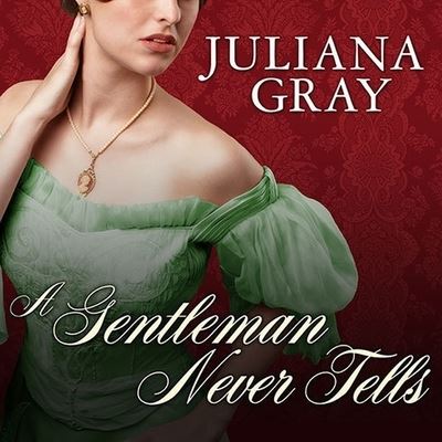 Cover for Juliana Gray · A Gentleman Never Tells (CD) (2014)