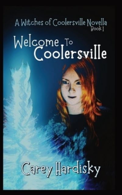 Cover for Carey Hardisky · Welcome to Coolersville (Book) (2022)