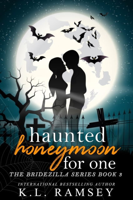 Cover for Ramsey K.L. Ramsey · Haunted Honeymoon for One (Paperback Book) (2022)