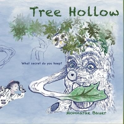Cover for Monnarae Bauer · Tree Hollow: What secret do you keep? (Paperback Book) (2021)