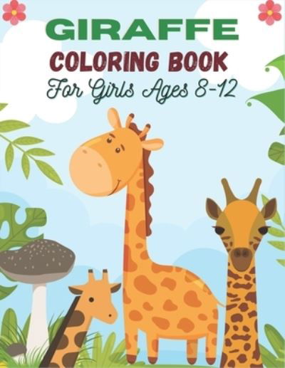 Cover for Drowsa Publications · GIRAFFE Coloring Book For Girls Ages 8-12 (Pocketbok) (2020)