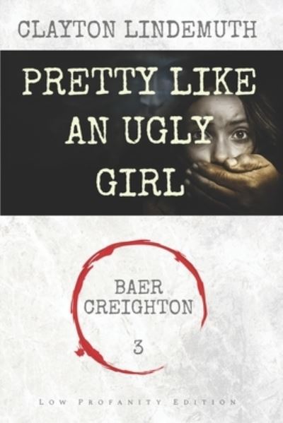 Cover for Clayton Lindemuth · Pretty Like an Ugly Girl (Pocketbok) (2020)