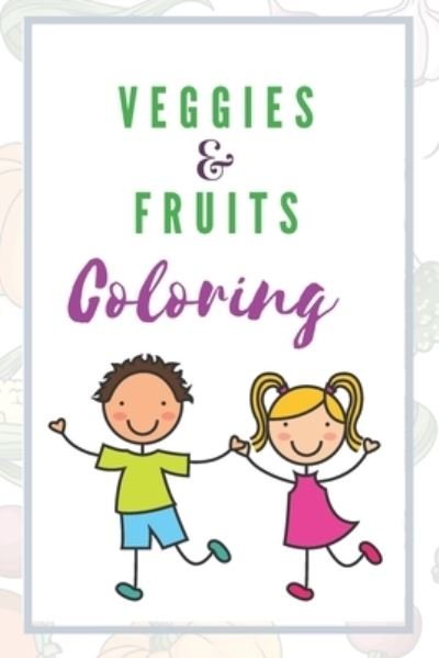 Cover for Web Dev · Veggies And Fruits Coloring (Paperback Book) (2021)