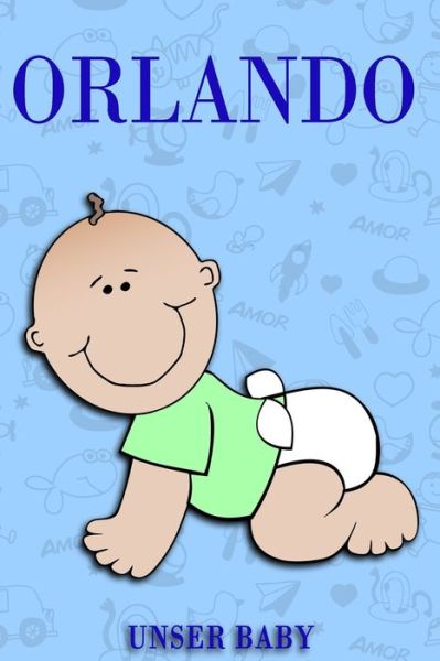 Cover for Bea Fath · Orlando unser Baby (Paperback Book) (2020)