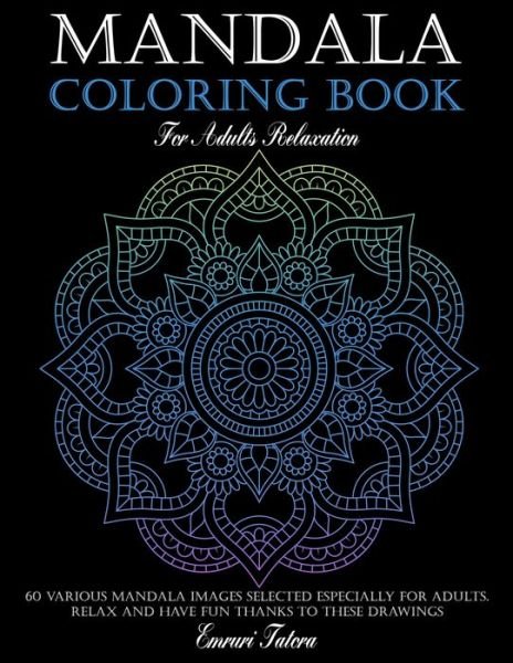 Cover for Emruri Tatora · Mandala Coloring Book For Adults Relaxation (Paperback Bog) (2020)