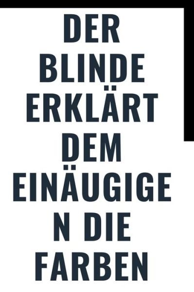 Cover for Für Deutsche Kürzung Notizbuch · Der Blinde erklart (Paperback Bog) (2020)