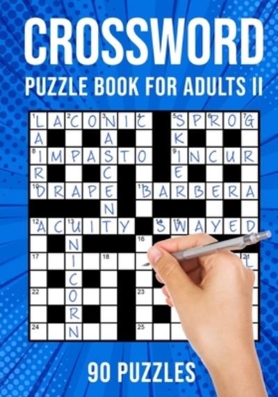 Cover for Puzzle King Publishing · Crossword Puzzle Book for Adults II: Quick Daily Cross Word Activity Books 90 Puzzles (Paperback Book) [Uk edition] (2020)