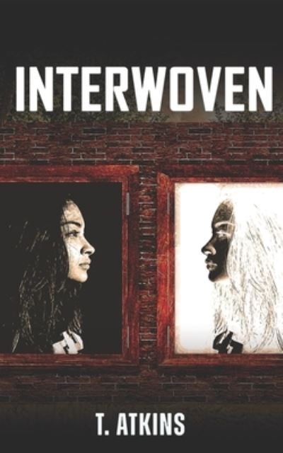 Cover for T Atkins · Interwoven - Interwoven (Paperback Bog) (2020)