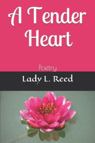 Cover for Lady L Reed · A Tender Heart (Paperback Book) (2020)