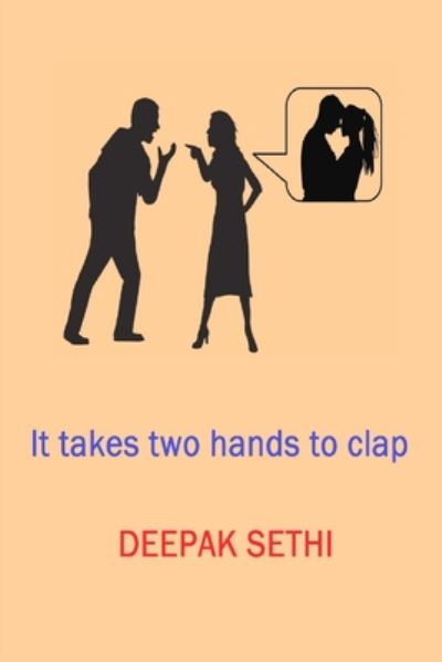 Deepak Sethi · It takes two hands to clap (Paperback Book) (2020)