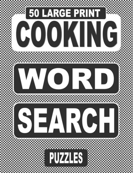 50 Large Print COOKING Word Search Puzzles - Nuletto Books - Boeken - Independently Published - 9798685806628 - 13 september 2020
