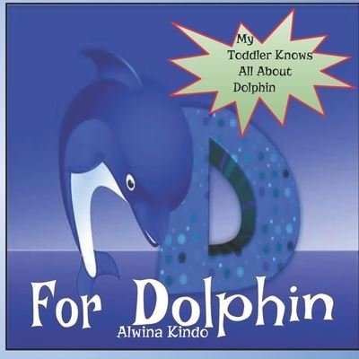 Cover for Alwina Kindo · D for Dolphin (Paperback Book) (2021)