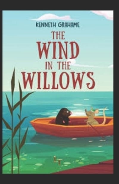 Cover for Kenneth Grahame · The Wind in the Willows Illustrated (Paperback Bog) (2021)