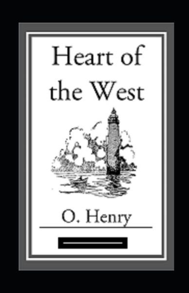 Heart of the West Annotated - O Henry - Books - Independently Published - 9798749115628 - May 7, 2021