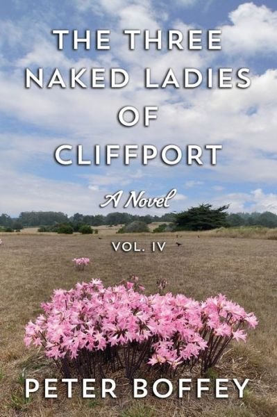 Cover for Boffey Peter Boffey · The Three Naked Ladies of Cliffport: Volume IV - The Three Naked Ladies of Cliffport (Pocketbok) (2022)