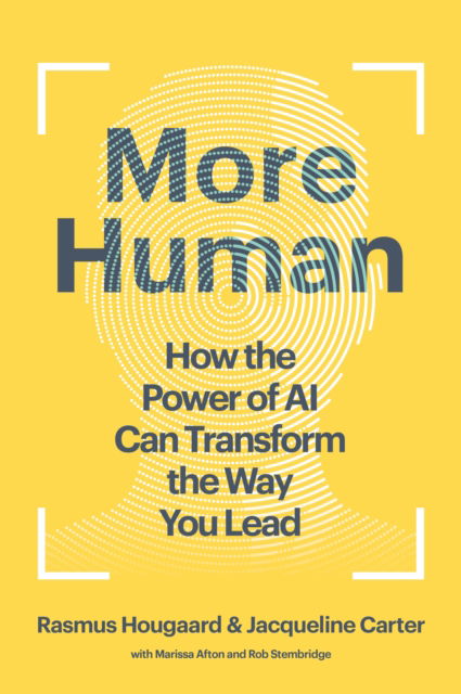 Cover for Rasmus Hougaard · More Human: How the Power of AI Can Transform the Way You Lead (Hardcover Book) (2025)