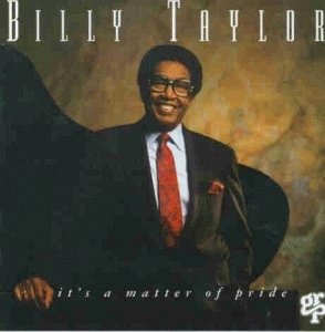 Cover for Taylor Billy · It's a Matter of Pride (CD) (1994)