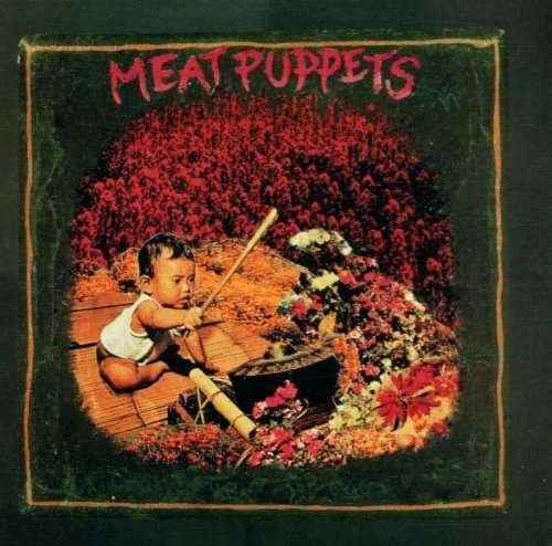 Meat Puppets I [remastered] - Meat Puppets - Musik - RYKODISC - 0014431046629 - 22. februar 1999