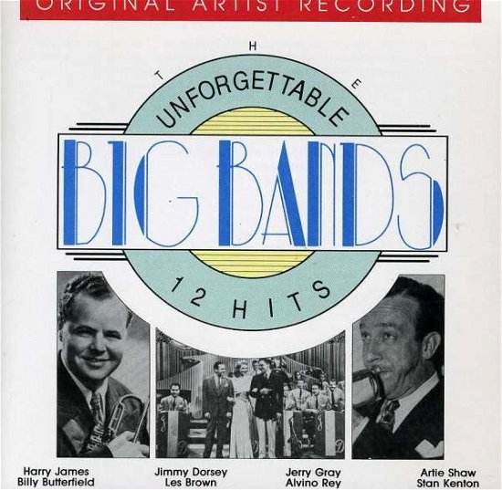 Cover for Unforgettable Big Bands 12 Hits / Various (CD) (1994)