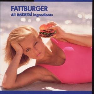 Cover for Fattburger · All Natural Ingredients (CD) (1998)