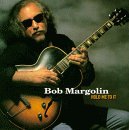 Hold Me to It - Bob Margolin - Música - Blind Pig Records - 0019148505629 - 28 de setembro de 1999
