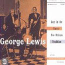 Jazz In The Classic New Orleans Tradition - George Lewis - Musiikki - ORIGINAL JAZZ CLASSICS - 0025218173629 - torstai 2. kesäkuuta 2016