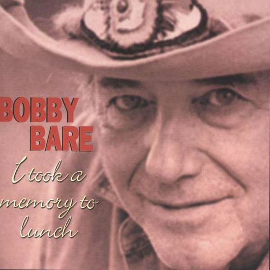 Cover for Bobby Bare · I Took a Memory to Lunch (CD)