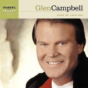 Cover for Glen Campbell · Show Me Your Way (CD) (1990)
